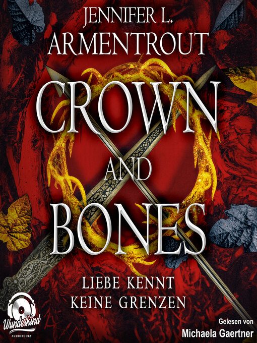 Title details for Crown and Bones by Jennifer L. Armentrout - Available